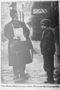 street -Wm. Drake, Blind Lavender Seller, Who Lost His House by Fire February 21, 1914 p. 1